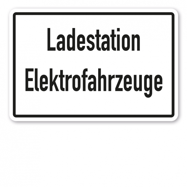 Hinweisschild Ladestation Elektrofahrzeuge