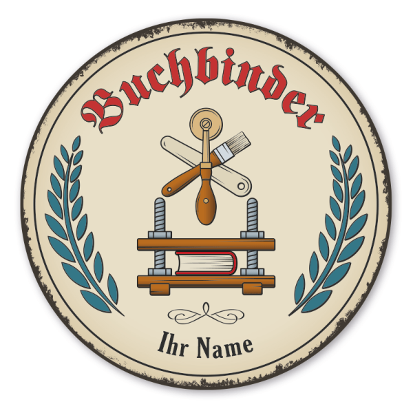 Maibaumschild / Festschild mit Zunftwappen Buchbinder - mit Zunftnamen und Ihrem Ortsnamen oder Wunschtext - Rundes Wappen - Retro