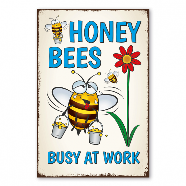 Retro Schild / Vintage Schild Honey Bees - Busy at work