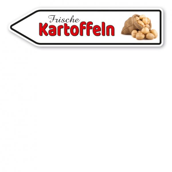 Pfeilschild / Verkaufsschild Frische Kartoffeln - Hofschild
