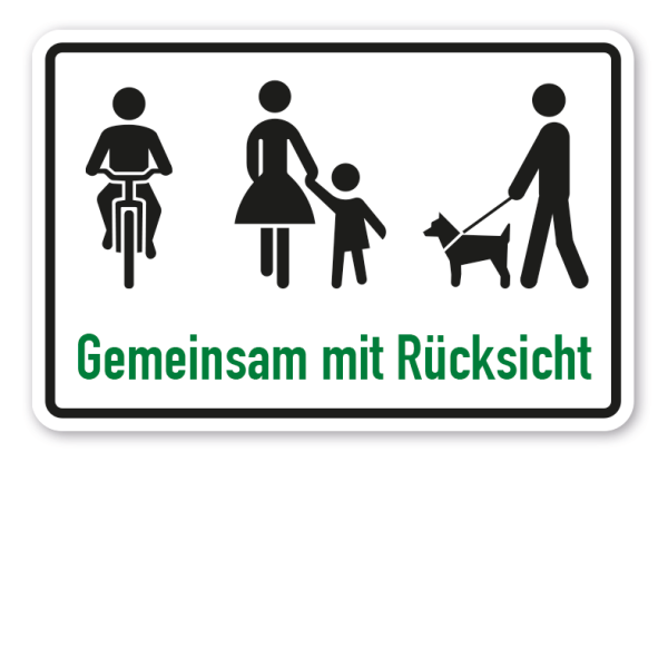 Schild Gemeinsam mit Rücksicht - Radfahrer - Fußgänger - Hundeführer