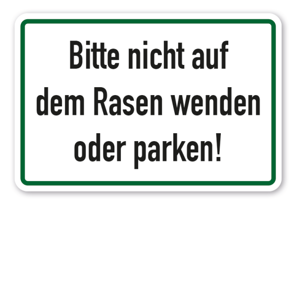 Schild Bitte nicht auf dem Rasen wenden oder parken