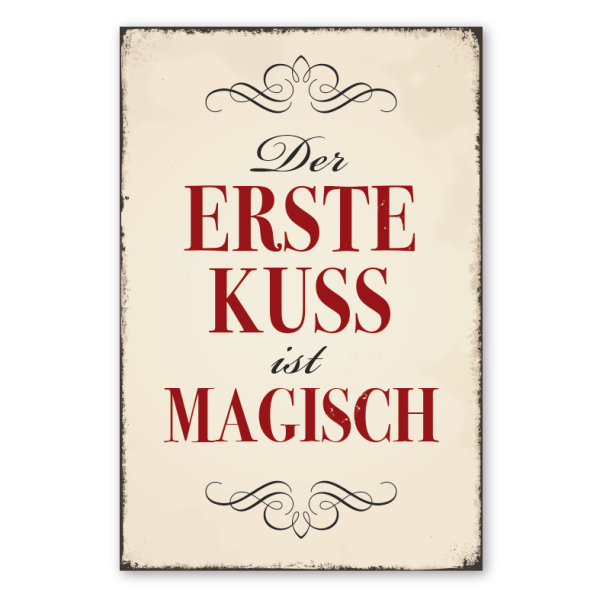 Retro Schild Der erste Kuss ist magisch