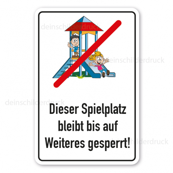 Spielplatz-Zusatzschild Dieser Spielplatz bleibt bis auf Weiteres gesperrt - Schilderserie SP-01