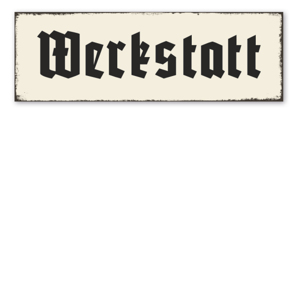 Retroschild Werkstatt