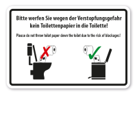 Schild für Toiletten - Bitte werfen Sie wegen der Verstopfungsgefahr kein Toilettenpapier in die Toilette - Please do not throw toilet paper down the toilet... Schild für Toiletten - Bitte werfen Sie wegen der Verstopfungsgefahr kein Toilettenpapier in die Toilette - Please do not throw toilet paper down the toilet due to the risk of blockages