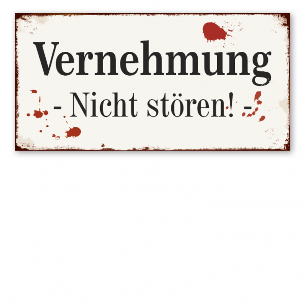 Retro Schild Vernehmung - Nicht stören