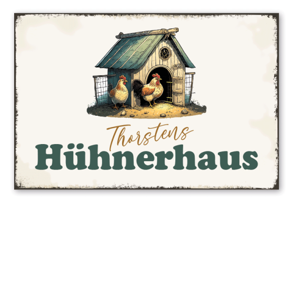 Retroschild Hühnerhaus - mit Ihrem Namen