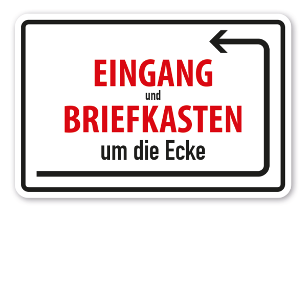 Schild Eingang und Briefkasten um die Ecke - links-rechts – rechts-links