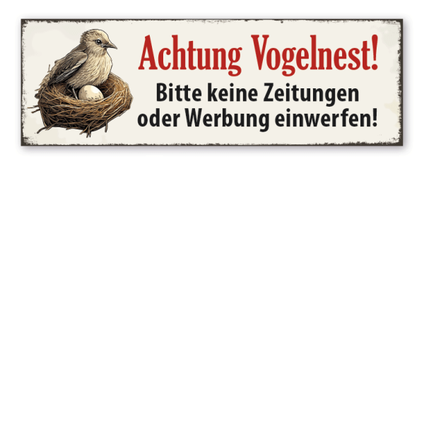 Retroschild Achtung Vogelnest - Bitte keine Zeitungen oder Werbung einwerfen