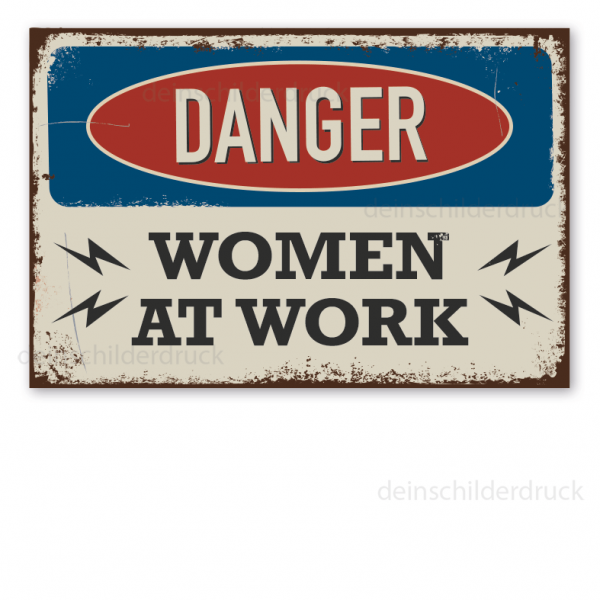 Retroschild / Vintage-Warnschild Danger - Women at work