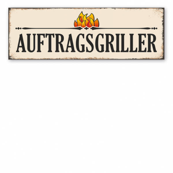 Retro Schild Auftragsgriller - Grillschild