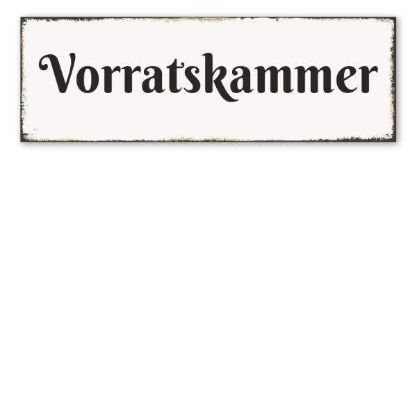 Retroschild Vorratskammer