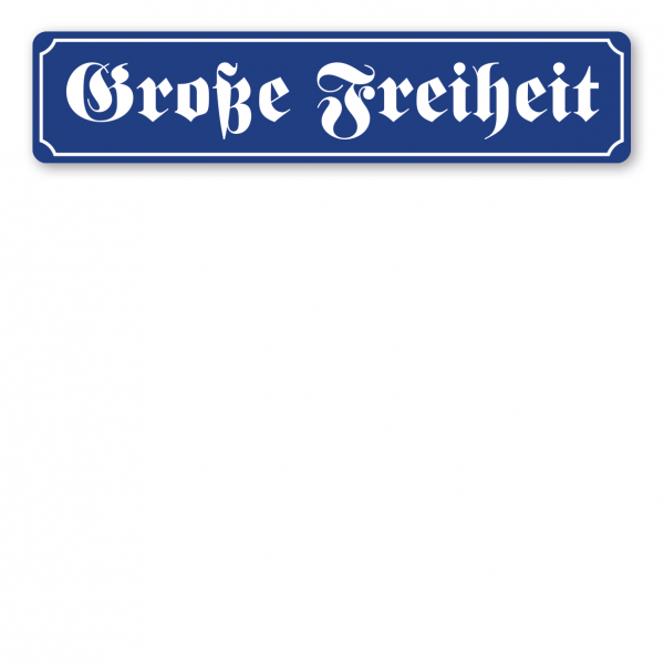 Straßenschild Große Freiheit in altdeutscher Ausführung