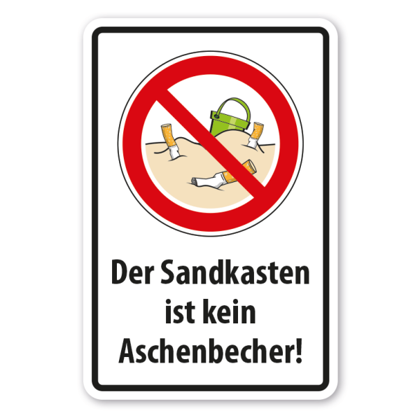 Verbotsschild Der Sandkasten ist kein Aschenbecher