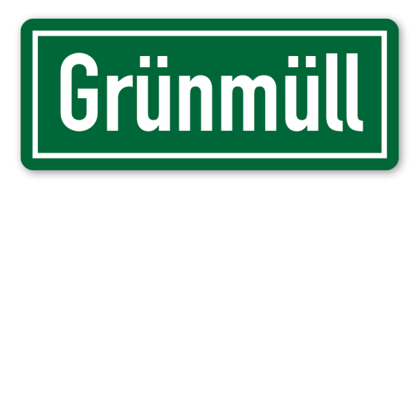 Textschild zur Abfallentsorgung - Grünmüll (Friedhofsschild)