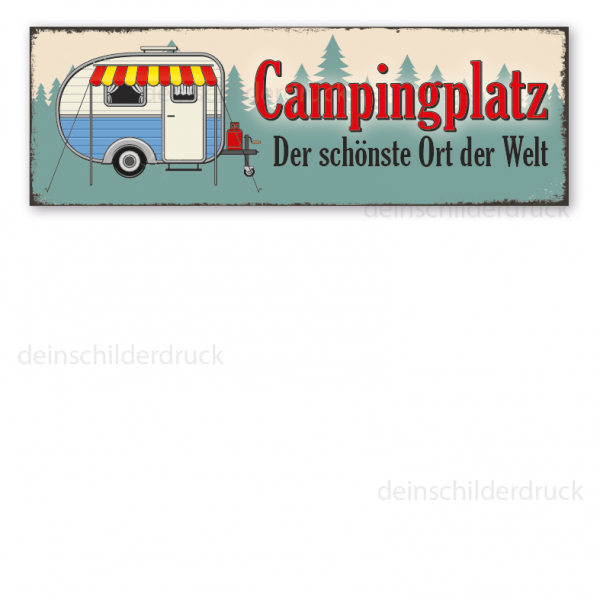 Schild Campingplatz - Der schönste Ort der Welt