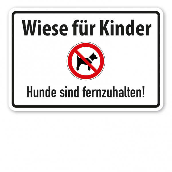 Verbotsschild Wiese für Kinder - Hunde sind fernzuhalten