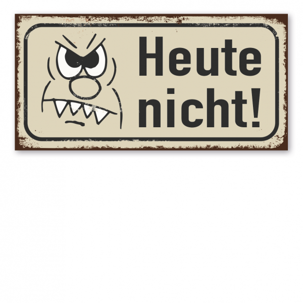 Retroschild / Vintage-Textschild Heute nicht