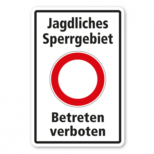 Forstschild Jagdliches Sperrgebiet - Betreten verboten - Kombi