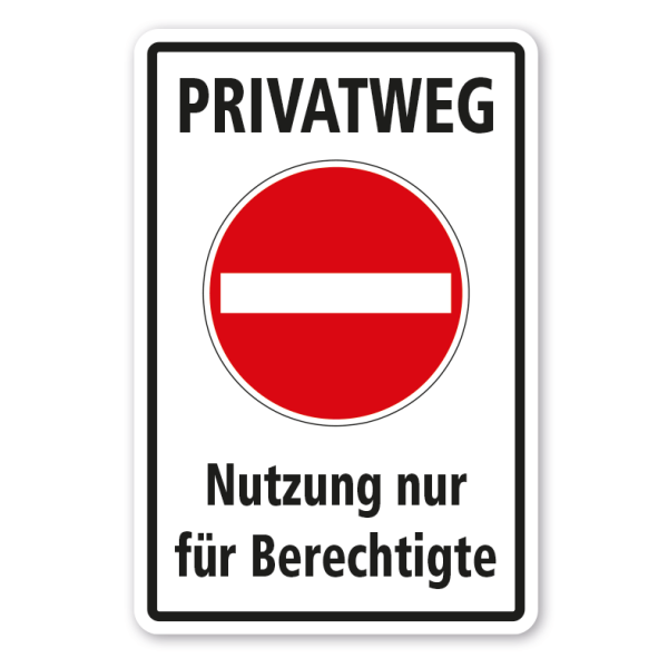 Verkehrsschild Privatweg - Nutzung nur für Berechtigte - Kombi