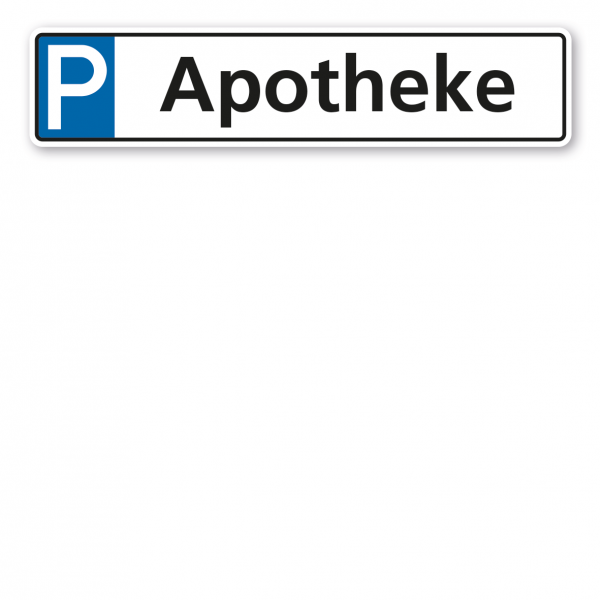 Parkplatzschild / Parkplatzreservierer Apotheke