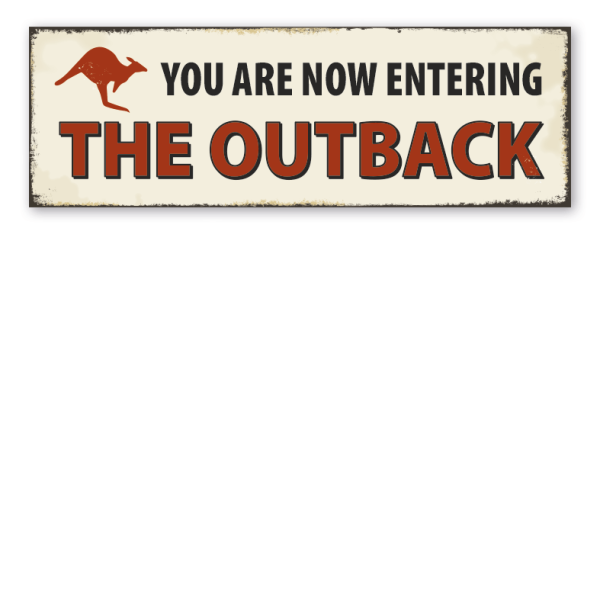 Retroschild You are now entering the Outback