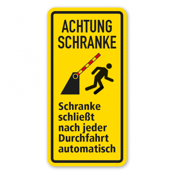 Warnschild Achtung Schranke - Schranke schließt nach jeder Durchfahrt automatisch - Person