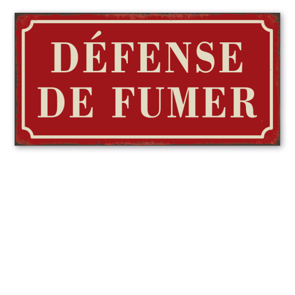 Retro Schild Défense de fumer