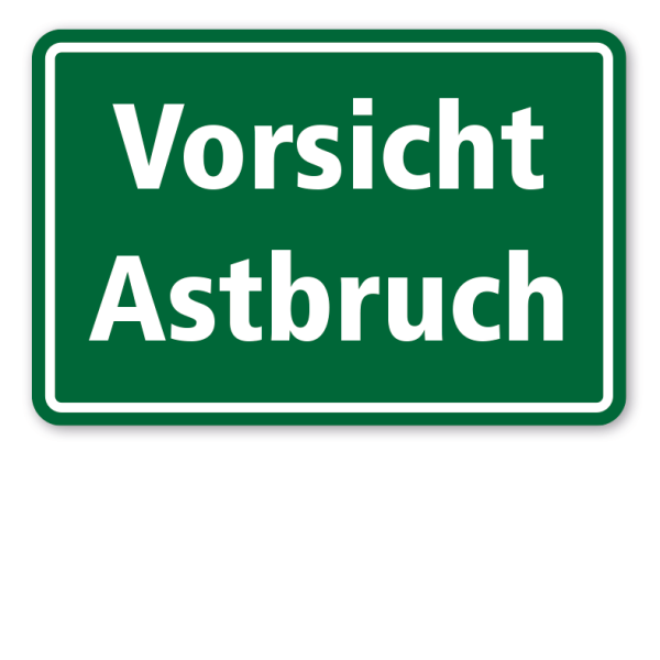 Textschild Vorsicht Astbruch (Friedhofsschild)