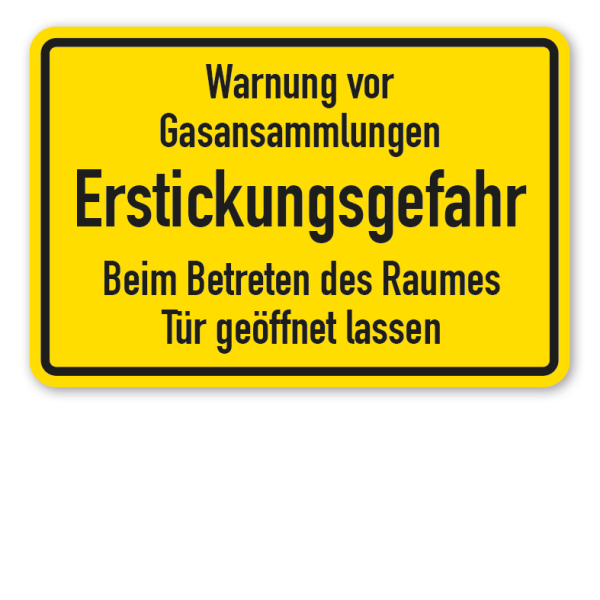 Schild Warnung vor Gasansammlungen - Erstickungsgefahr - Beim Betreten des Raumes Tür geöffnet lassen