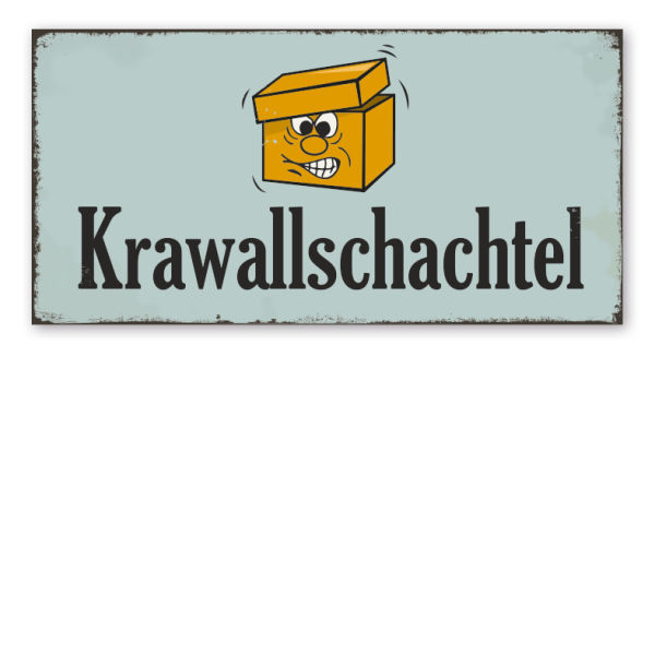 Retro Schild Krawallschachtel