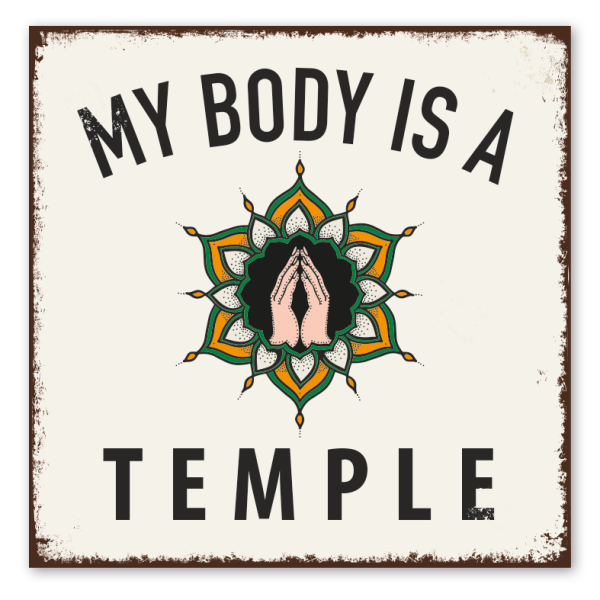 Retro Schild My body is a temple
