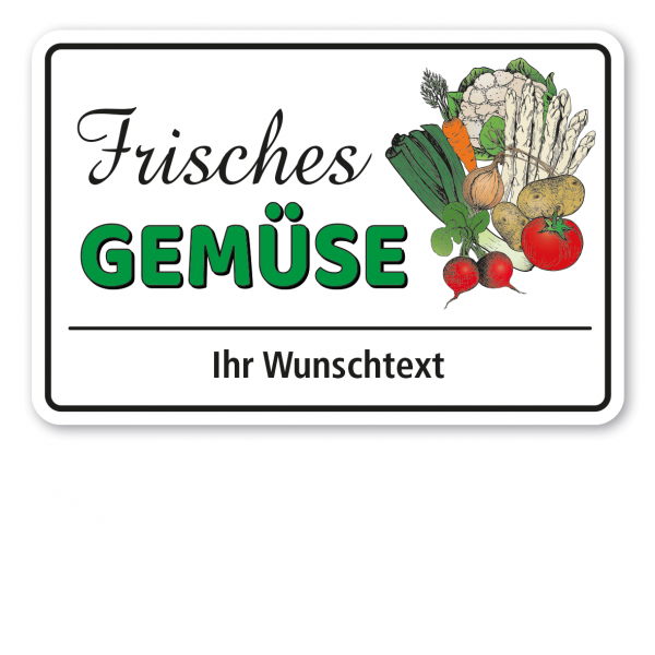 Gemüseschild / Hofschild Frisches Gemüse - mit Ihrem Wunschtext - Verkaufsschild