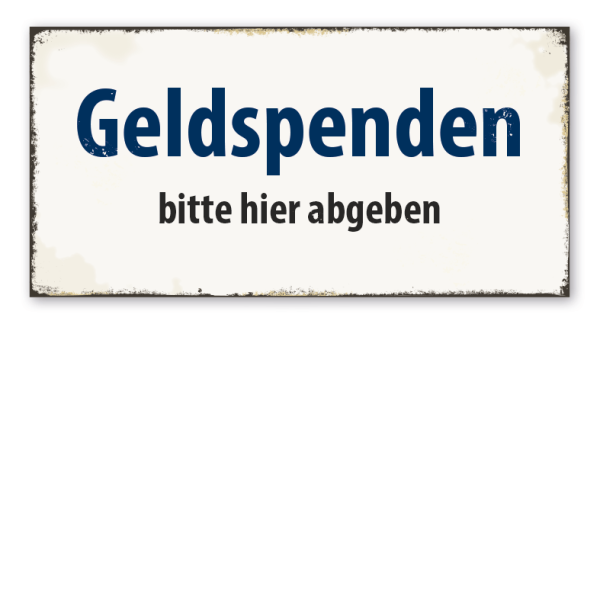 Retro Schild Geldspenden bitte hier abgeben