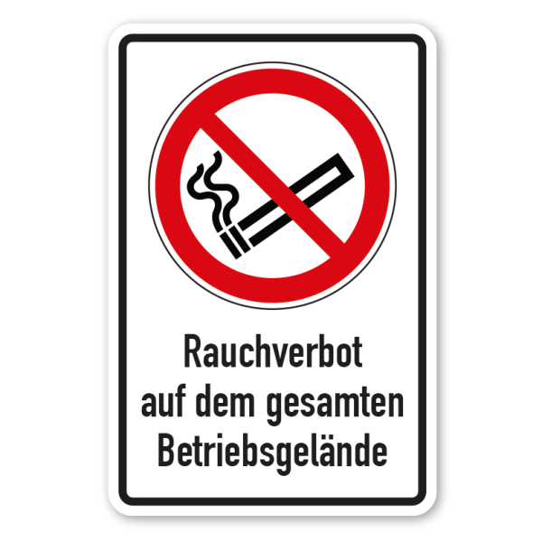 Verbotsschild Rauchverbot auf dem gesamten Betriebsgelände - Kombi