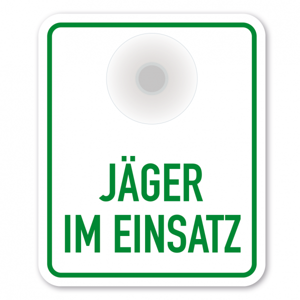 Saugnapfschild / Einsatzschild Jäger im Einsatz für Fahrzeugfrontscheiben – 100 x 120 mm