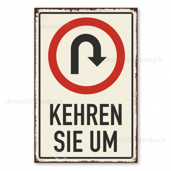 Retro Schild Kehren Sie um - mit Verkehrssymbol