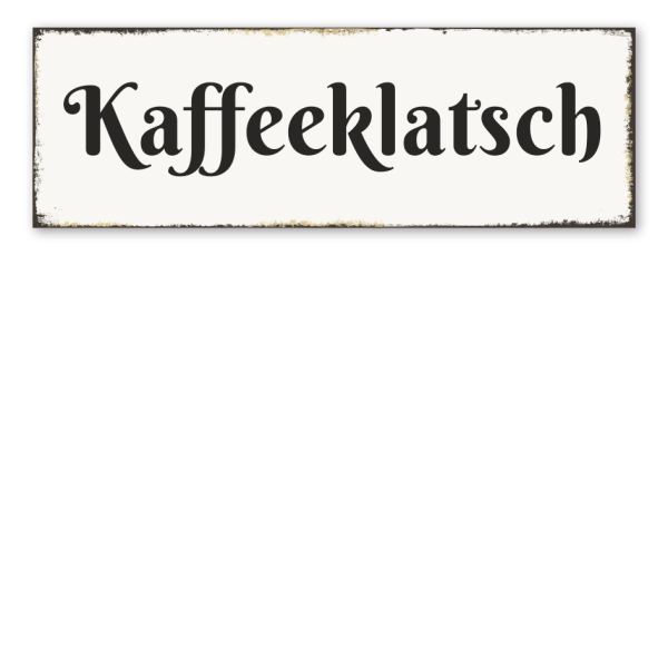 Retroschild Kaffeeklatsch