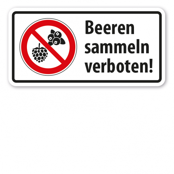 Verbotsschild Beeren sammeln verboten