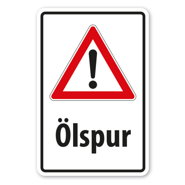 Schild Achtung Ölspur - Kombi