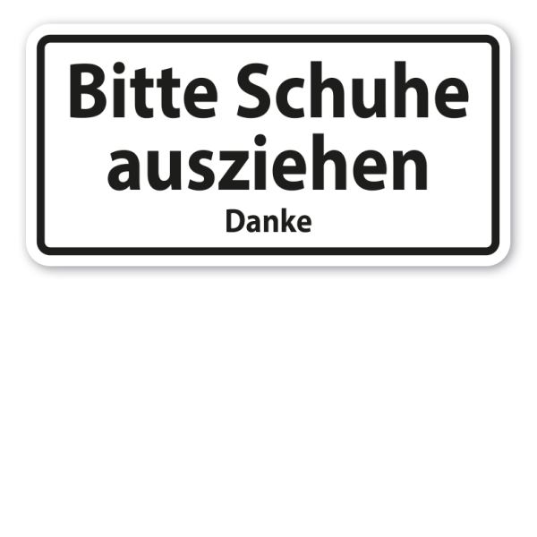 Hinweisschild Bitte Schuhe ausziehen - Danke