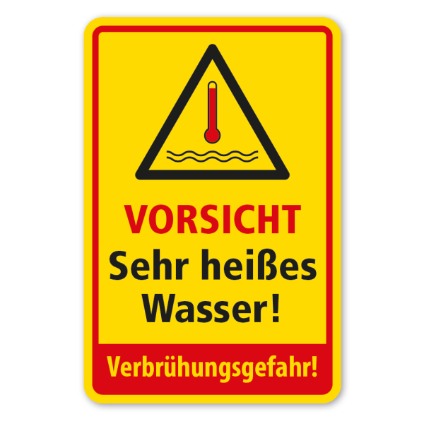Warnschild Vorsicht Sehr heißes Wasser - Verbrühungsgefahr