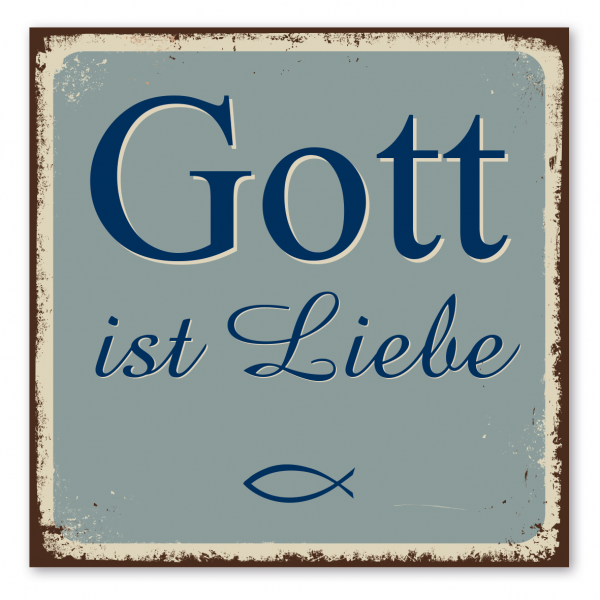 Retroschild / Vintage-Spruchschild Gott ist Liebe – Religion - Glaube