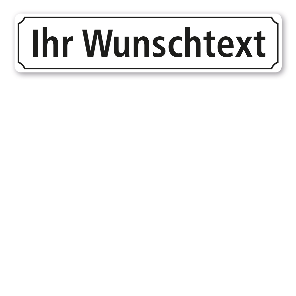 LKW-IND-65-Strassenschild-Ihr-Wunschtext-weiss-Schrift-normal