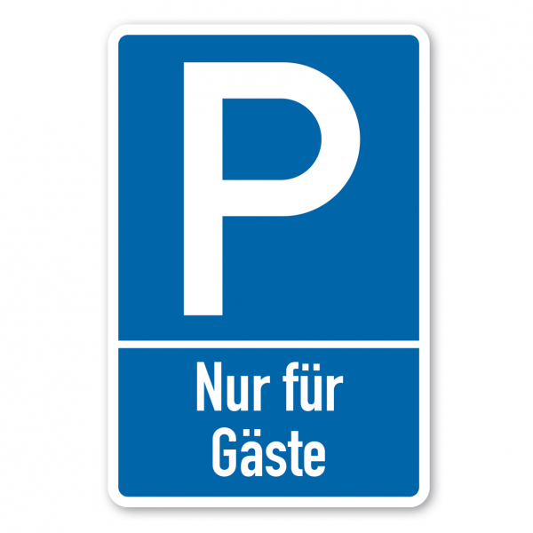 Parkplatzschild Nur für Gäste - mit zweizeiligem Text - Verkehrsschild