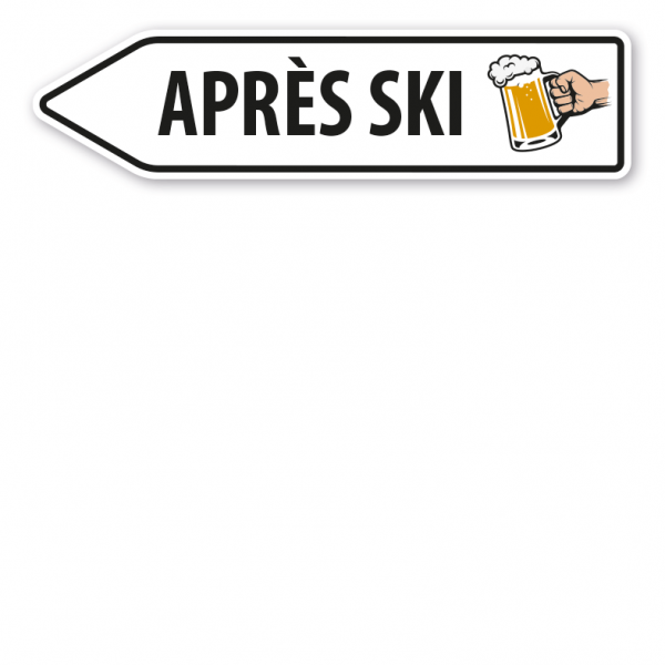 Pfeilschild / Pfeilwegweiser Après Ski - mit Bierglas