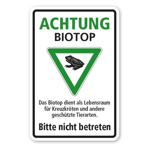 Hinweisschild Achtung Biotop - Das Biotop dient als Lebensraum für Kreuzkröten und andere geschützte Tierarten – Bitte nicht betreten - Kombi