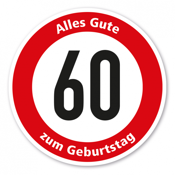 Verkehrsschild Alles Gute zum Geburtstag - 60 Jahre – FUN-VZ-19