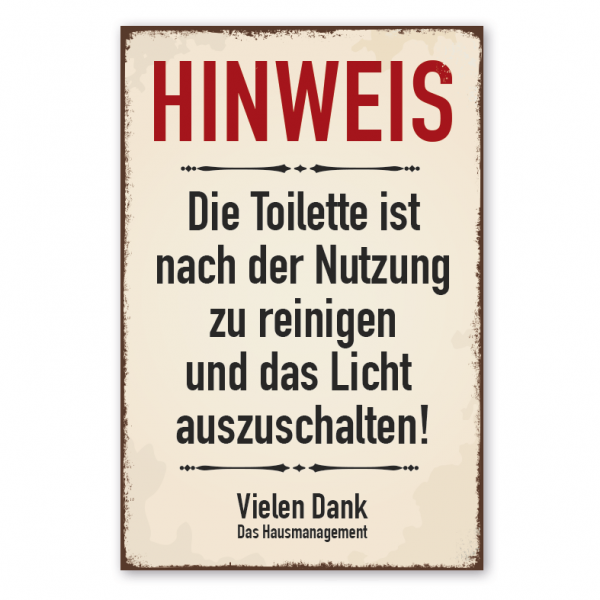 Retro Schild Hinweis - Die Toilette ist nach der Nutzung zu reinigen und das Licht auszuschalten